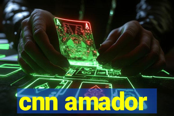 cnn amador